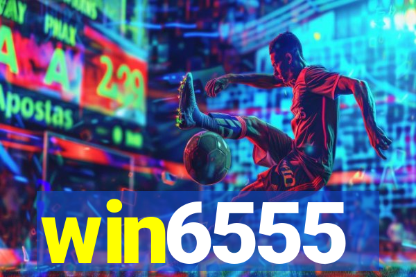 win6555
