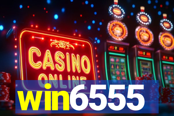 win6555
