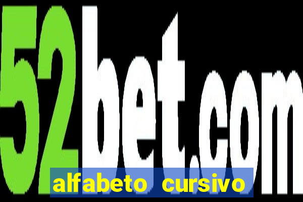 alfabeto cursivo para treinar caligrafia