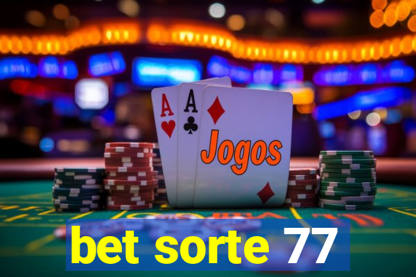 bet sorte 77