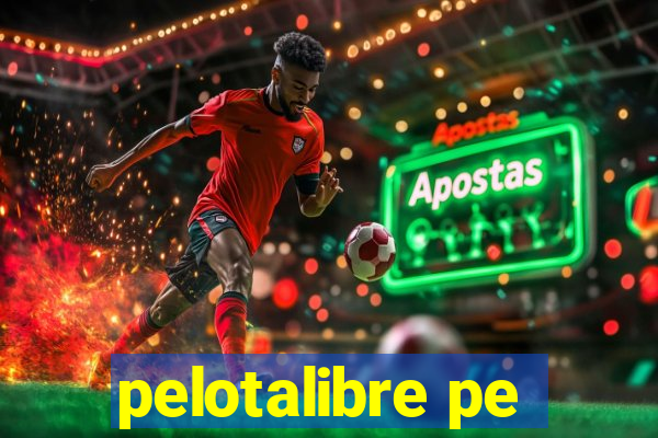 pelotalibre pe