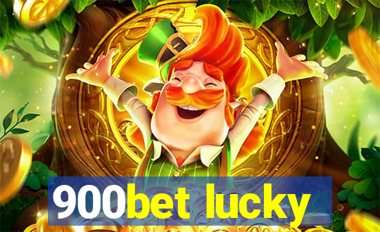 900bet lucky