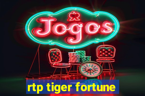 rtp tiger fortune