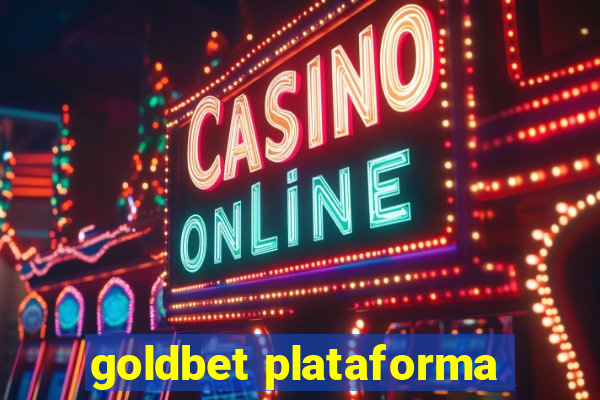goldbet plataforma