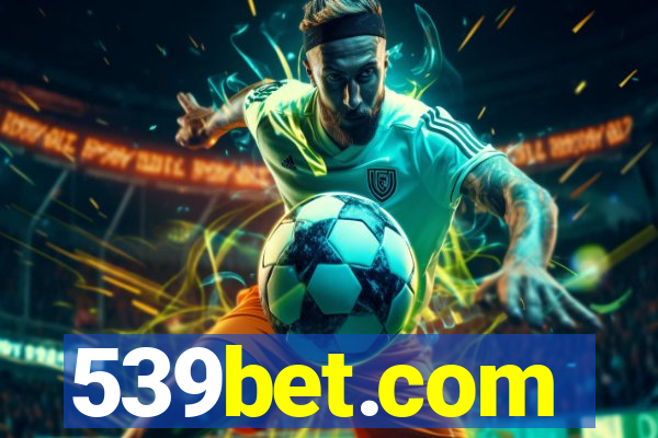 539bet.com