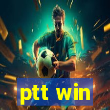ptt win