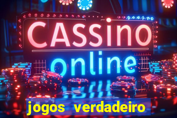 jogos verdadeiro para ganhar dinheiro