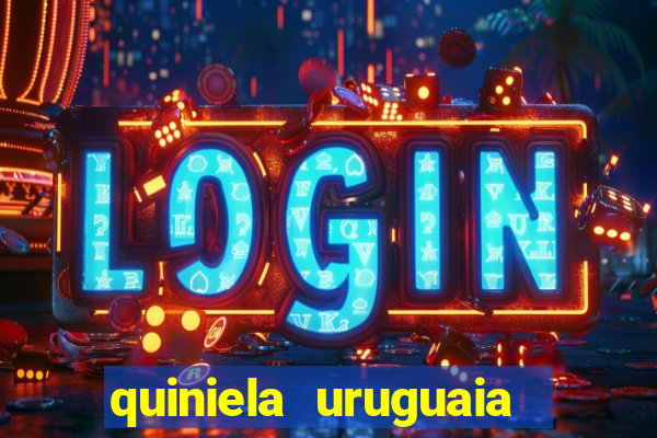 quiniela uruguaia de hoje