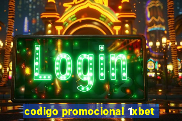 codigo promocional 1xbet