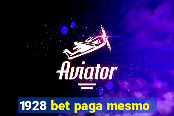 1928 bet paga mesmo
