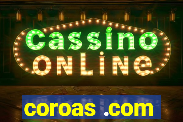 coroas .com