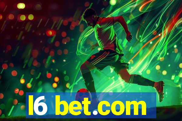 l6 bet.com