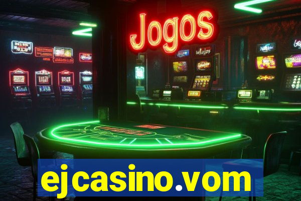 ejcasino.vom