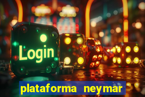 plataforma neymar jr bet é confiável