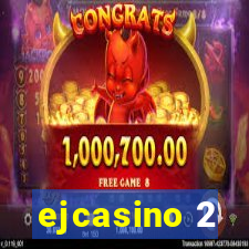 ejcasino 2