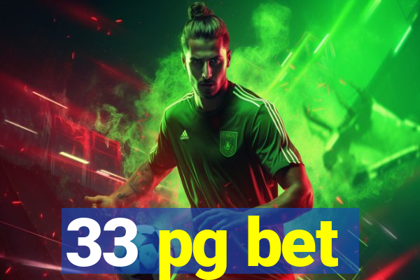 33 pg bet