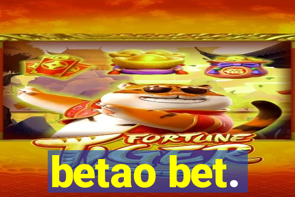 betao bet.