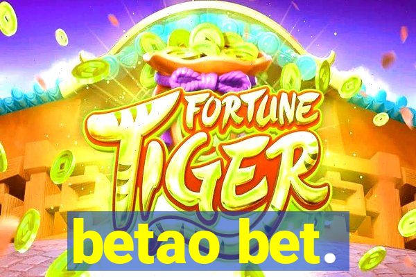 betao bet.