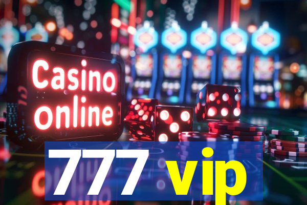 777 vip