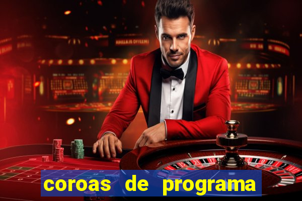 coroas de programa de porto alegre
