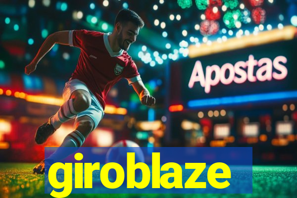 giroblaze