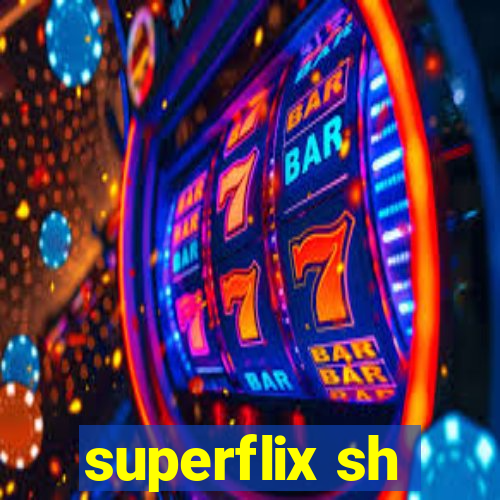 superflix sh