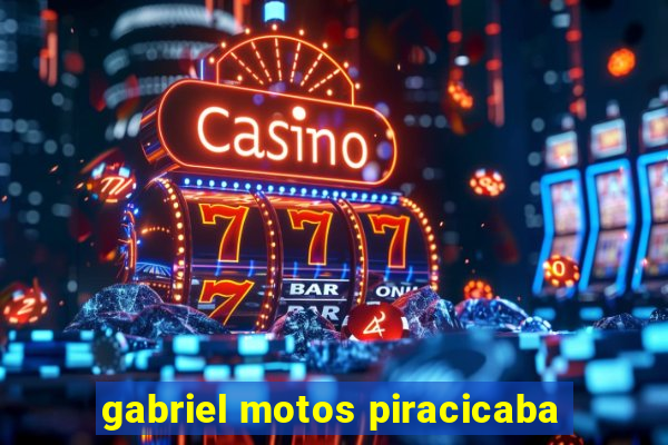 gabriel motos piracicaba