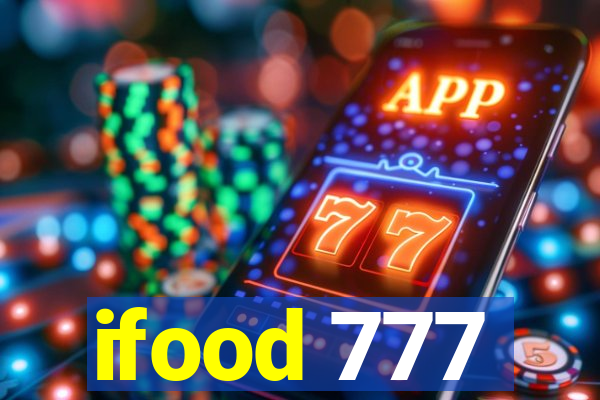 ifood 777