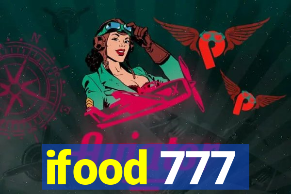 ifood 777