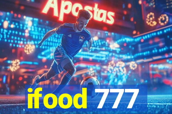 ifood 777