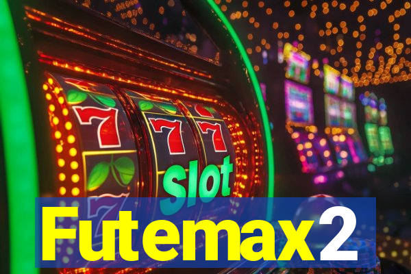 Futemax2