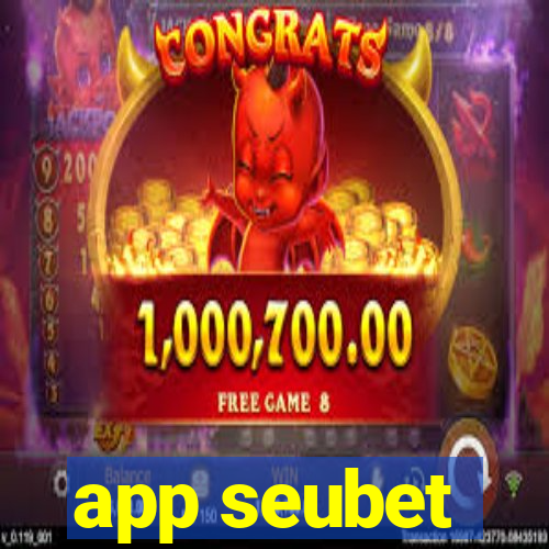 app seubet