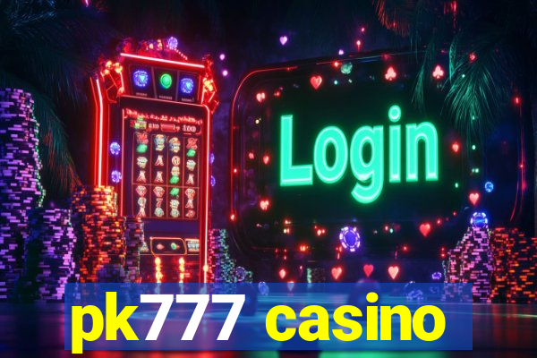 pk777 casino