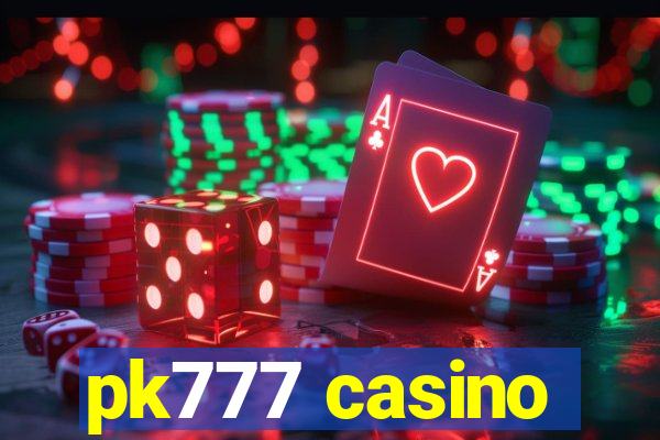 pk777 casino