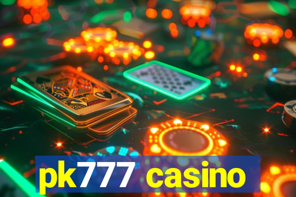 pk777 casino