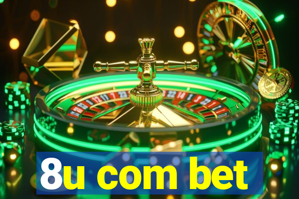 8u com bet