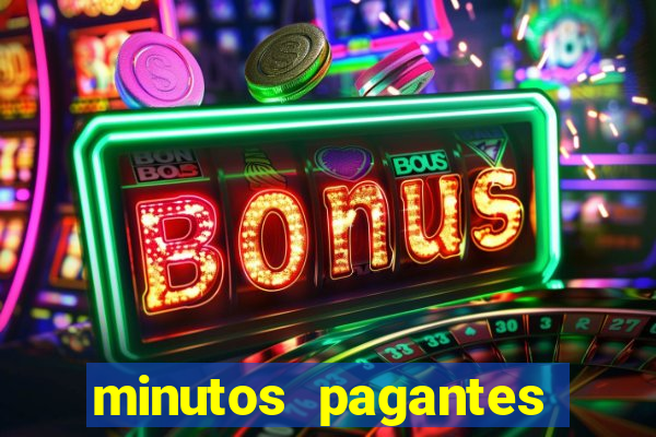 minutos pagantes fortune tiger atualizado