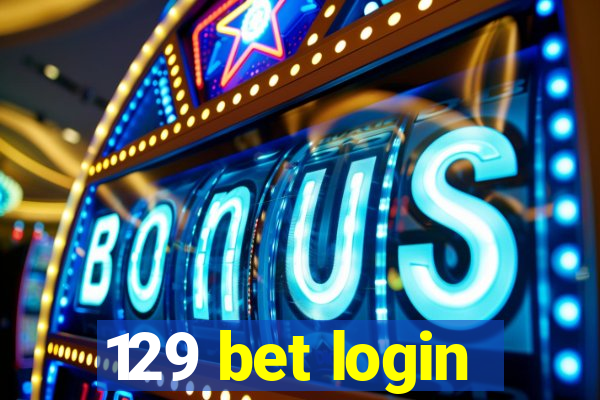 129 bet login