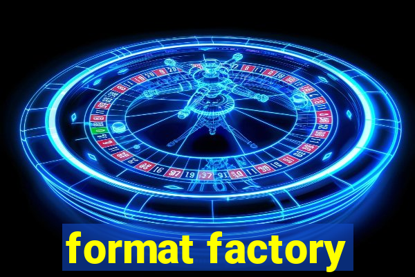 format factory