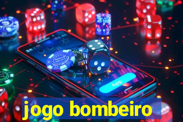 jogo bombeiro