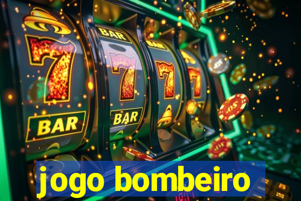 jogo bombeiro
