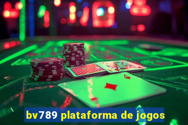 bv789 plataforma de jogos