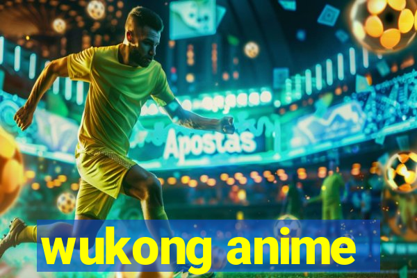 wukong anime
