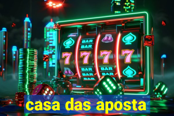 casa das aposta