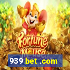 939 bet .com