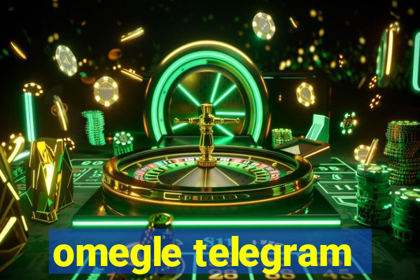 omegle telegram