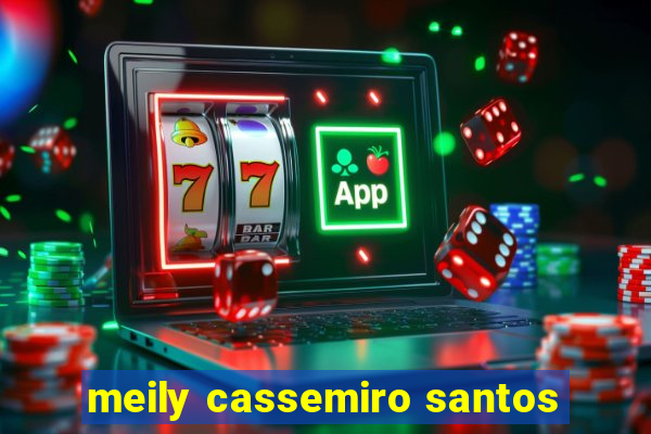 meily cassemiro santos
