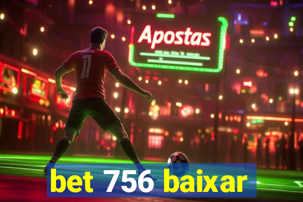 bet 756 baixar