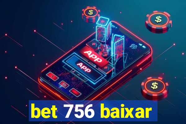 bet 756 baixar