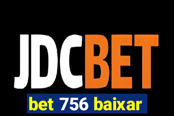 bet 756 baixar